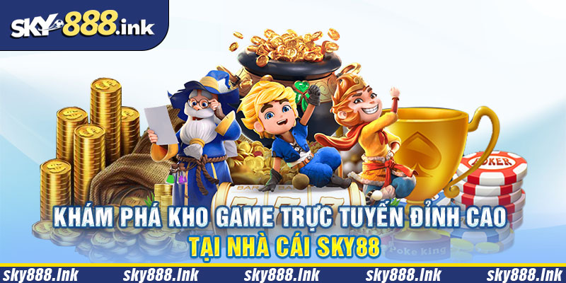 Khám phá kho game trực tuyến đa dạng tại Sky88